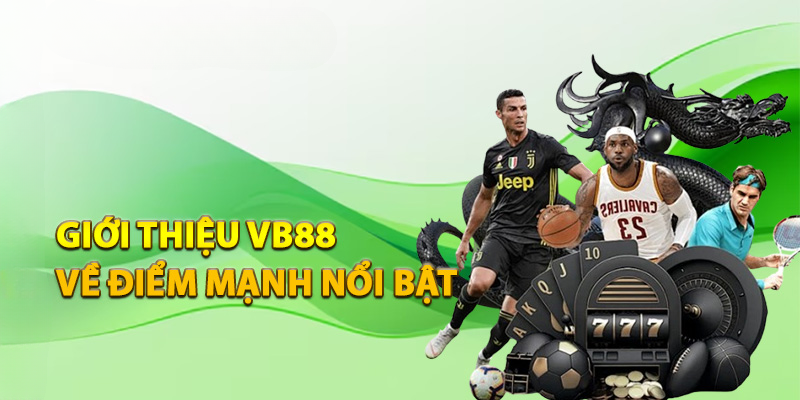Giới thiệu về VB88 có điểm gì đặc biệt?