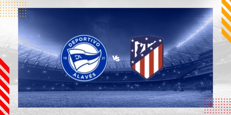 Alavés vs Atlético Madrid